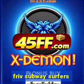 friv subway surfers